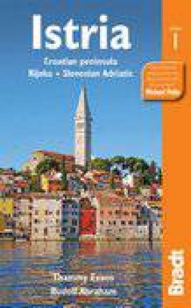 Bradt Guides: Istria by Thammy Evans