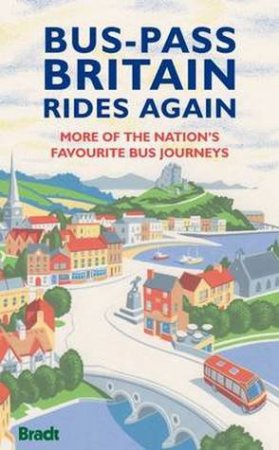 Bus-pass Britain Rides Again by Nicky Gardner