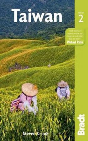 Bradt Guides: Bradt Guide: Taiwan - 2nd Ed by Steven Crook