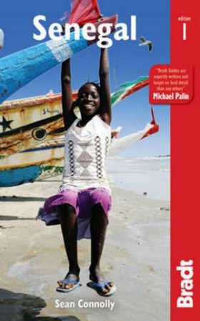 Bradt Guides: Senegal by Connolly Sean