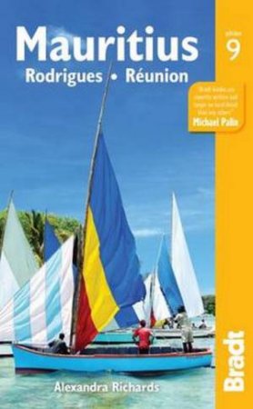 Bradt Guides: Mauritius - 9th Ed by Alexandra Richards