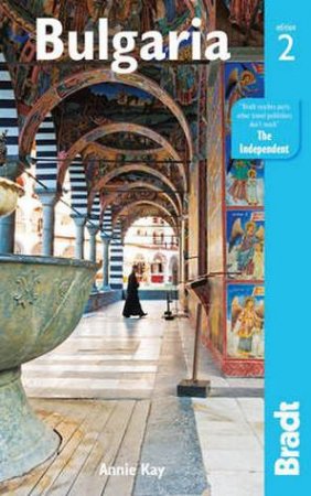 Bradt Guides: Bulgaria - 2nd Ed by Annie Kay