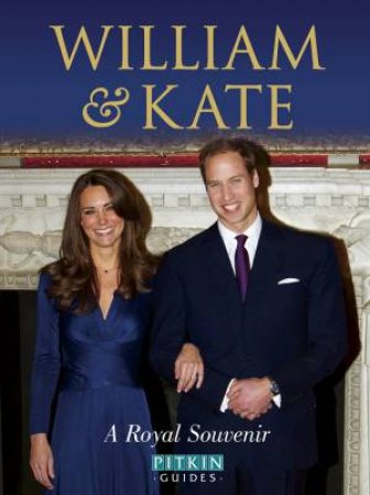 William & Kate by Pitkin Guide