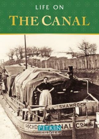 Life on the Canal by Anthony Burton