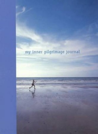 My Inner Pilgrimage Journal by Unknown