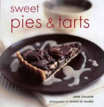 Sweet Pies & Tarts by Linda Collister