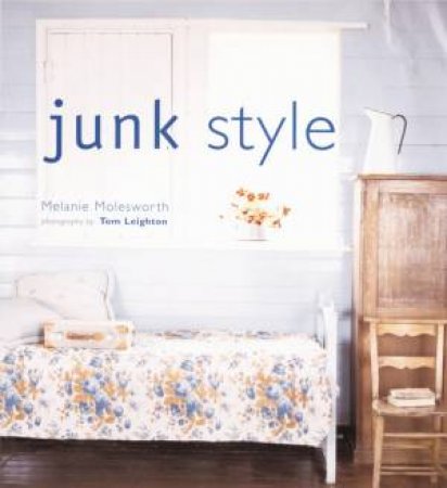 Junk Style by Melanie Molesworth