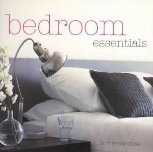 Bedroom Essentials by Ros Byam Shaw