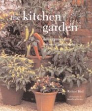 The Kitchen Garden Simple Projects For The Weekend Gardener