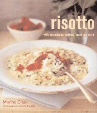 Risotto by Maxine Clark