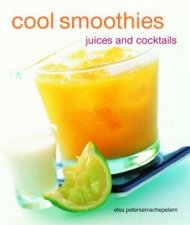 Cool Smoothies Juices And Cocktails