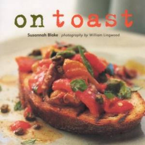 On Toast by Susannah Blake