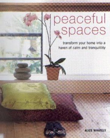 Peaceful Spaces by Alice Whately