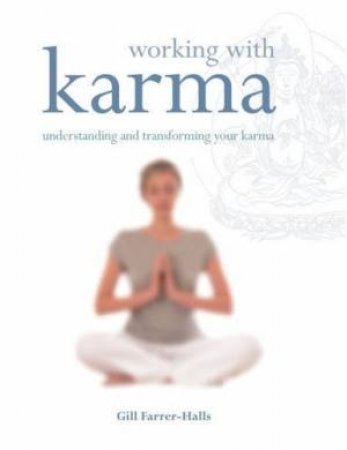 Working With Karma by Gill Farrer-Halls