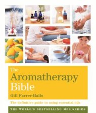 Aromatherapy Bible