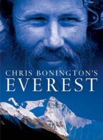 Chris Bonington's Everest by Chris Bonington