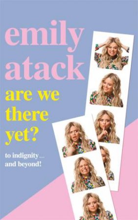 Are We There Yet? by Emily Atack