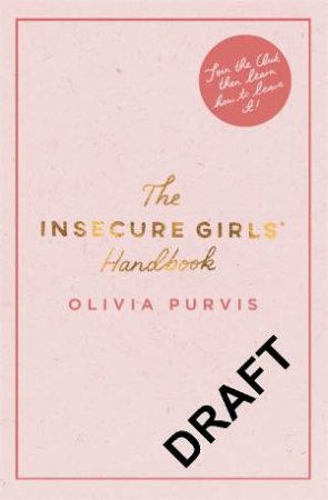 The Insecure Girl's Handbook by Liv Purvis