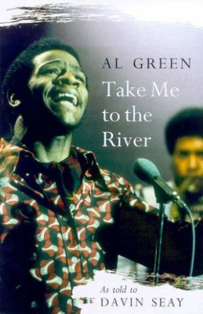 Take Me To The River by Al Green