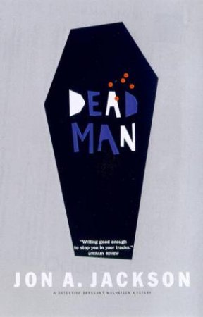 A Fang Mulheisen Mystery: Mulheisen Mystery: Dead Man by Jon A Jackson