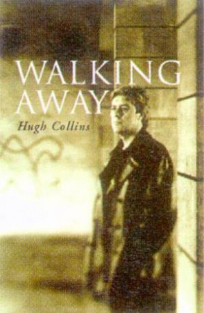 Walking Away by Hugh Collins