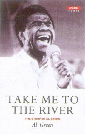 Take Me To The River by Al Green