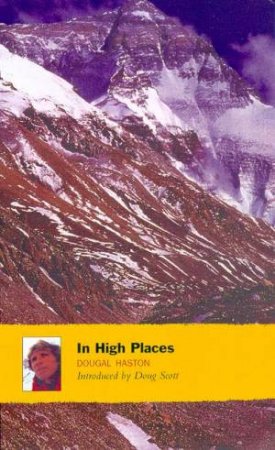 In High Places by Dougal Haston & Doug Scott