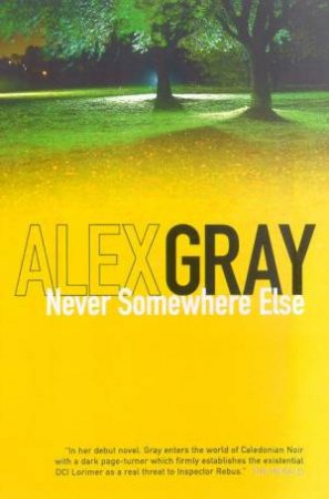 Never Somewhere Else by Alex Gray