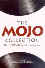 The Mojo Collection The Ultimate Music Companion