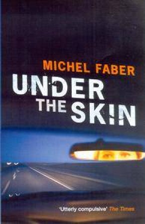 Under The Skin by Michel Faber