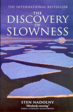 The Discovery Of Slowness by Sten Nadolny