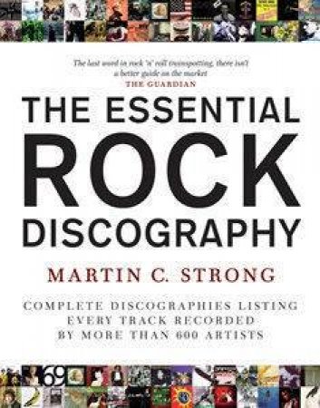 The Essential Rock Discography by Martin Strong