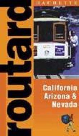 Routard: California, Nevada & Arizona by Various