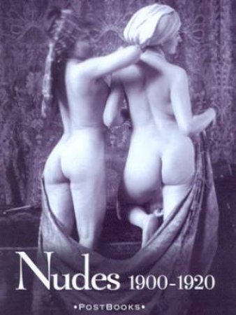 Postbooks: Nudes 1900-1920 by Various