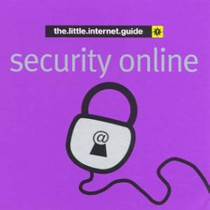 The Little Internet Guide: Security Online by Various