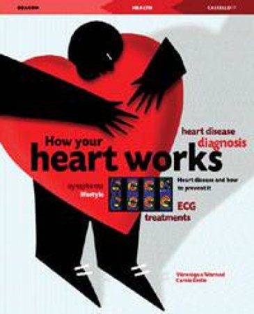 Beacons: How Your Heart Works by Carole Emile