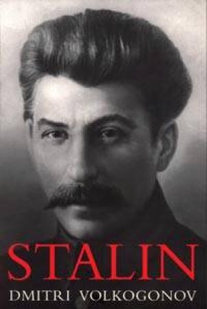 Stalin: Triumph And Tragedy by Dimitri Volkogonov