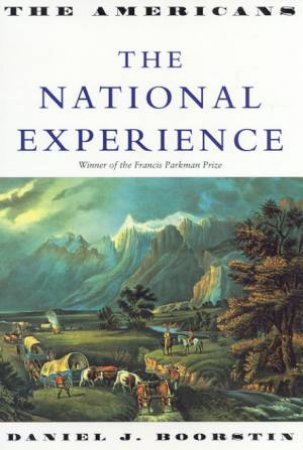 The National Experience by Daniel Boorstin