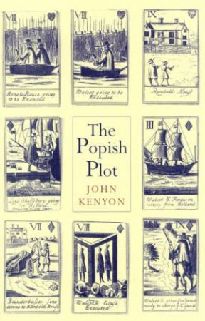 The Popish Plot by John Kenyon