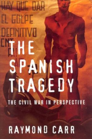 The Spanish Tragedy by Raymond Carr