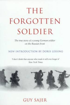 The Forgotten Soldier by Guy Sajer