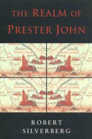 The Realm Of Prester John by Robert Silverberg