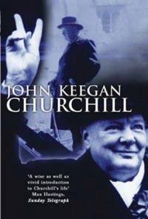 Lives: Churchill by John Keegan