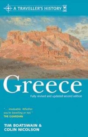 A Traveller's History Of Greece by Tim Boatswain & Colin Nicolson