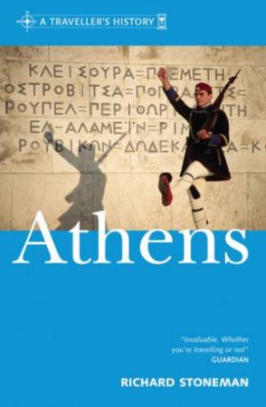 A Traveller's History Of Athens by Richard Stoneman