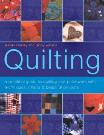 Quilting by Isabel Stanley & Jenny Watson