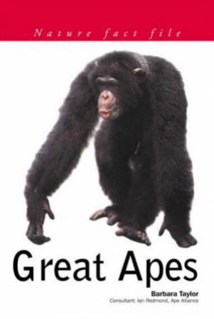 Nature Fact File: Great Apes by Barbara Taylor