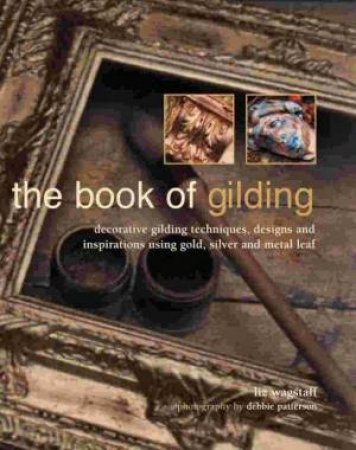 The Book Of Gilding by Liz Wagstaff