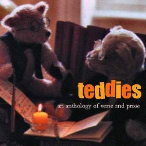 Teddies: An Anthology Of Verse And Prose by Various