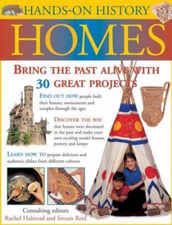 Hands-On History: Homes by Rachel Halstead & Struan Reid